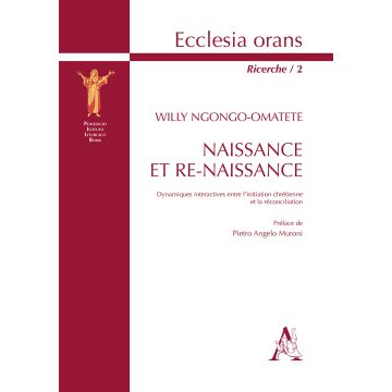 Naissance et re-naissance. Dynamiques interactives entre l'initiation chrétienne et la réconciliation
