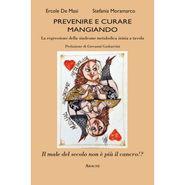 Prevenire e curare mangiando. La regressione della sindrome metabolica inizia a tavola