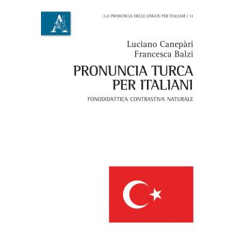 Pronuncia turca per italiani. Fonodidattica contrastiva naturale