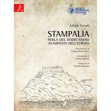 Stampalia. Perla del Dodecaneso. Avamposto dell'Europa