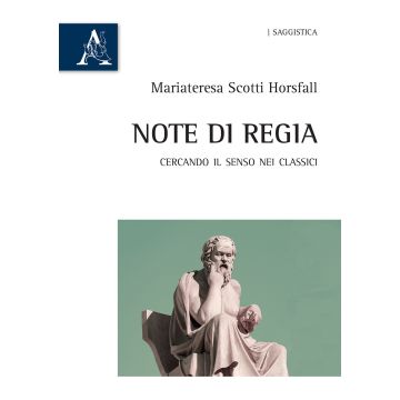 Note di regia. Cercando il senso nei classici
