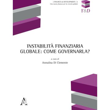 Instabilità finanziaria globale: come governarla?