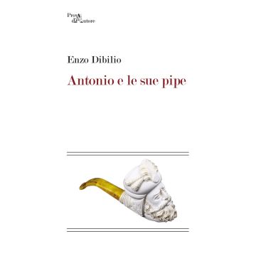 Antonio e le sue pipe