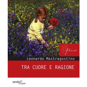 Tra cuore e ragione