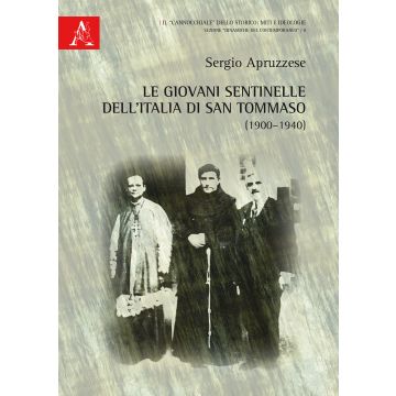 Le giovani sentinelle dell'Italia di san Tommaso (1900-1940)