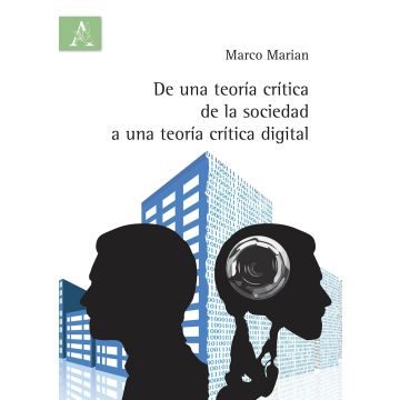 De una teoría crítica de la sociedad a una teoría crítica digital