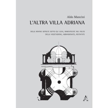 L'altra Villa Adriana