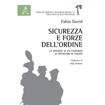Sicurezza e forze dell'ordine. Le opinioni di un campione di operatori di polizia