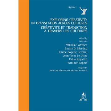 Exploring creativity in translation across cultures-Créativité et traduction à travers les cultures