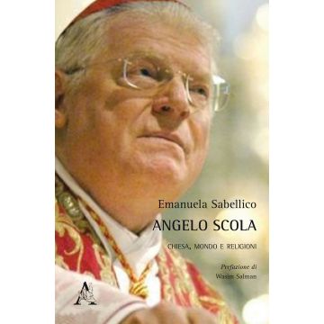 Angelo Scola. Chiesa, mondo e religioni