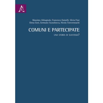 Comuni e partecipate. Una storia di successo?