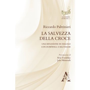 La salvezza della croce. Una riflessione in dialogo con Durrwell e Balthasar