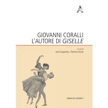 Giovanni Coralli l'autore di «Giselle»