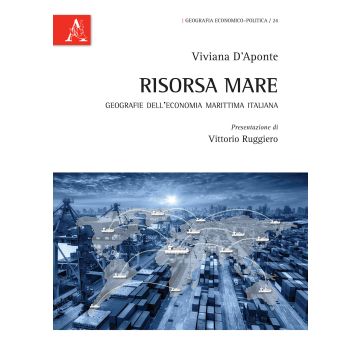 Risorsa mare. Geografie dell'economia marittima italiana