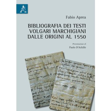 Bibliografia dei testi volgari marchigiani dalle Origini al 1550