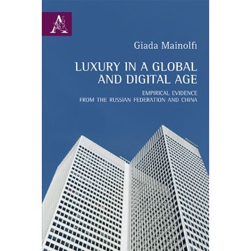 Luxury in a global and digital age. Empirical evidence from the Russian Federation and China
