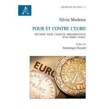 Pour et contre l'euro. Méthode pour l'analyse argumentative d'un débat public
