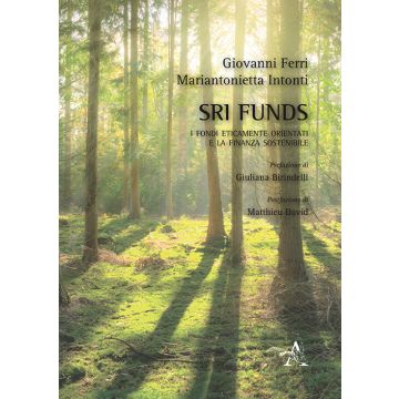 SRI funds. I fondi eticamente orientati e la finanza sostenibile