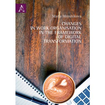 Changes in work organisation in the framework of digital transformation