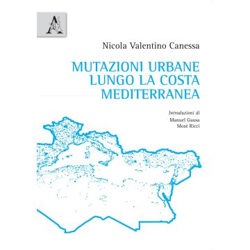 Mutazioni urbane lungo la costa mediterranea