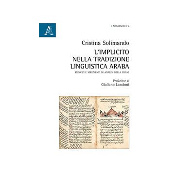 L'implicito nella tradizione linguistica araba. Principi e strumenti di analisi della frase
