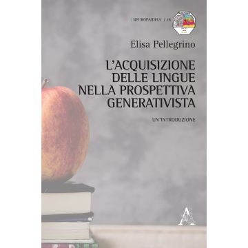 L'acquisizione delle lingue nella prospettiva generativista. Un'introduzione