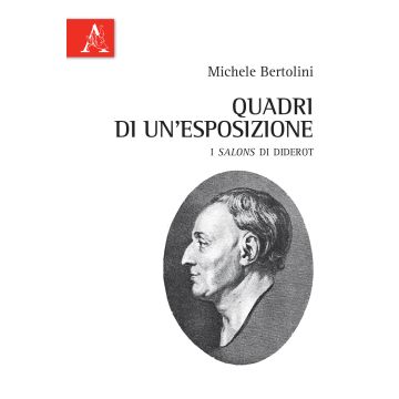 Quadri di un'esposizione. I «Salons» di Diderot