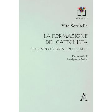 La formazione del catechista «secondo l'ordine delle idee»