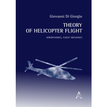 Theory of helicopter flight. Aerodynamics, flight mechanics