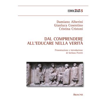 Dal comprendere all'educare nella verità