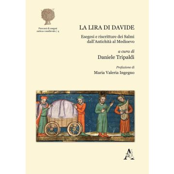 La lira di Davide. Esegesi e riscritture dei Salmi dall'antichità al medioevo