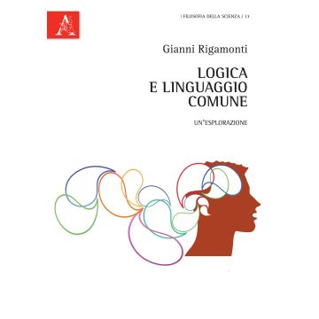 Logica e linguaggio comune. Un'esplorazione