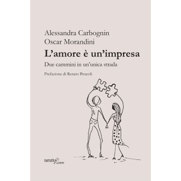 L'amore è un'impresa. Due cammini in un'unica strada