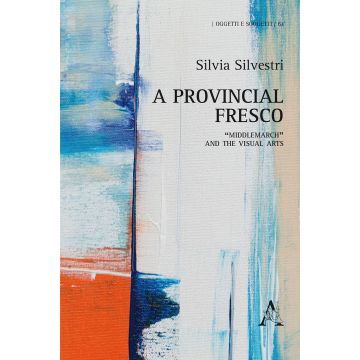 A provincial fresco. «Middlemarch» and the visual arts
