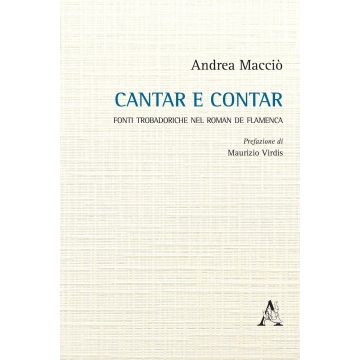 Cantar e contar. Fonti trobadoriche nel «Roman de Flamenca»