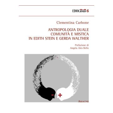 Antropologia duale, comunità e mistica in Edith Stein e Gerda Walther