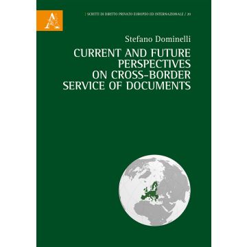 Current and future perspectives on cross-border service of documents