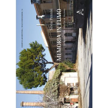 Memoria in fumo. La manifattura Tabacchi di Palermo