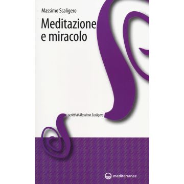 Meditazione e miracolo