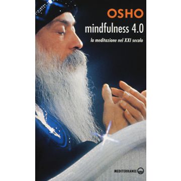 Mindfulness 4.0. La meditazione nel XXI secolo