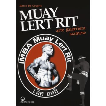 Muay Lert Rit. Arte guerriera siamese
