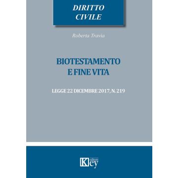 Biotestamento e fine vita: legge 22 dicembre 2017, n. 219