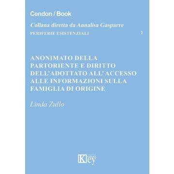 Anonimato della partoriente e diritto dell'adottato all'accesso alle informazioni sulla famiglia di origine