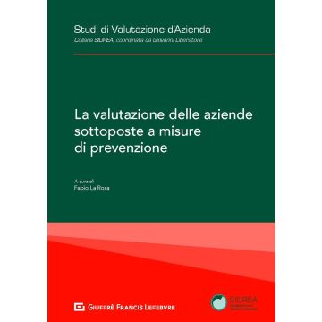 La valutazione delle aziende sottoposte a misure di prevenzione
