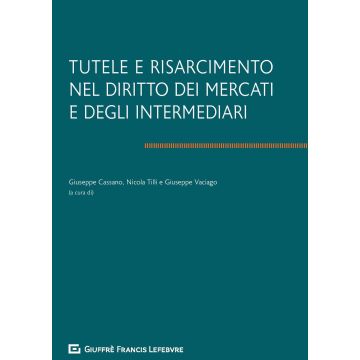 Tutele e risarcimento nel diritto dei mercati e degli intermediari