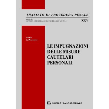 Le impugnazioni delle misure cautelari personali
