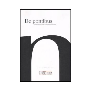 De pontibus. Un manuale per la costruzione dei ponti