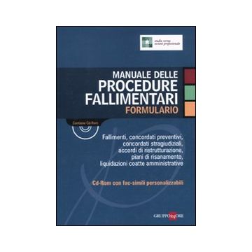 Manuale delle procedure fallimentari. Formulario. Con CD-ROM