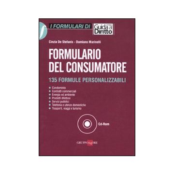 Formulario del consumatore. 135 formule personalizzabili. Con CD-ROM