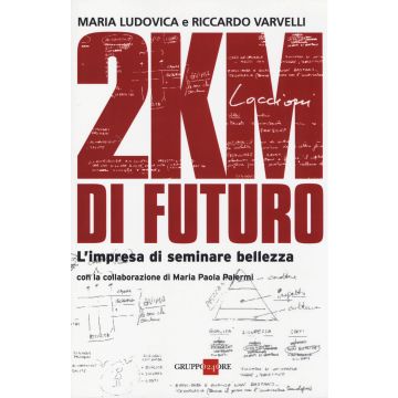 2KM di futuro. L'impresa di seminare bellezza